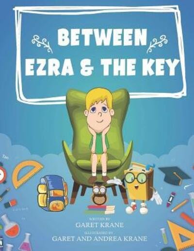 Cover for Garet Krane · Between Ezra And The Key (Paperback Book) (2018)