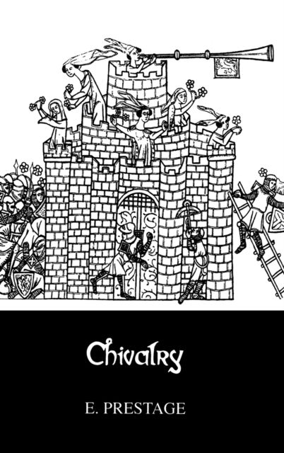 Cover for Edgar Prestage · Chivalry (Hardcover Book) (2005)