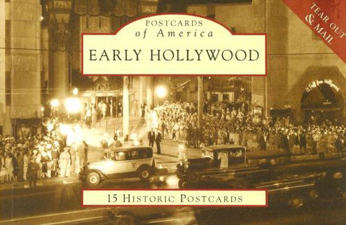 Early Hollywood (Ca) (Postcards of America) - Marc Wanamaker - Books - Arcadia Publishing - 9780738525198 - October 19, 2007