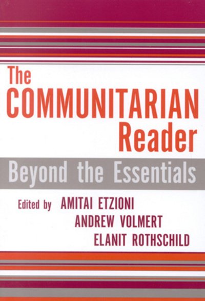 Cover for Amitai Etzioni · The Communitarian Reader: Beyond the Essentials - Rights &amp; Responsibilities (Paperback Book) (2004)