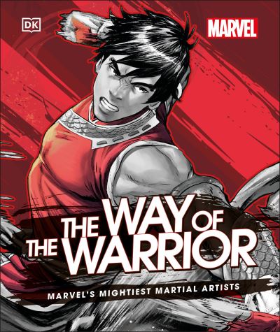 Cover for Alan Cowsill · Marvel The Way of the Warrior: Marvel's Mightiest Martial Artists (Hardcover Book) (2021)