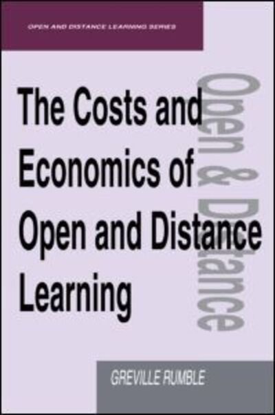 Cover for Rumble, Greville (Lecturer, Open University) · The Costs and Economics of Open and Distance Learning (Taschenbuch) (1997)