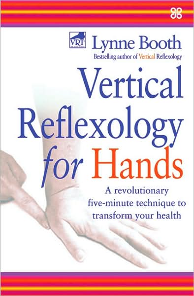 Cover for Lynne Booth · Vertical Reflexology For Hands: A revolutionary five-minute technique to transform your health (Paperback Book) (2003)
