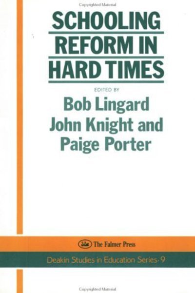 Bob Linguard · Schooling Reform In Hard Times (Hardcover Book) (1993)