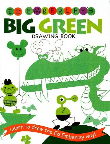 Ed Emberley's Big Green Drawing Book (Ed Emberley Drawing Books (Prebound)) - Ed Emberley - Kirjat - Perfection Learning - 9780756965198 - lauantai 1. lokakuuta 2005