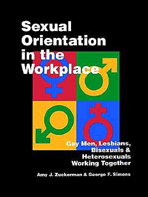 Cover for Amy J. Zuckerman · Sexual Orientation in the Workplace: Gay Men, Lesbians, Bisexuals, and Heterosexuals Working Together (Paperback Book) (1995)