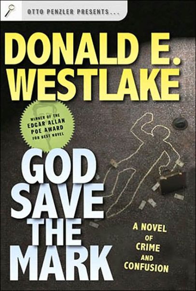 Cover for Donald E. Westlake · God Save the Mark: a Novel of Crime and Confusion (Pocketbok) [1st edition] (2004)