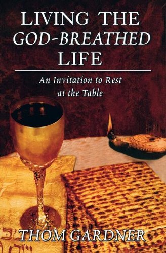 Cover for Thom Gardner · Living the God-breathed Life (Paperback Book) (2011)