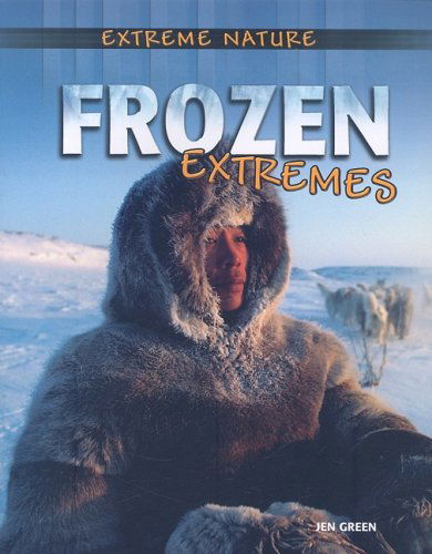 Cover for Jen Green · Frozen Extremes (Extreme Nature) (Pocketbok) (2008)