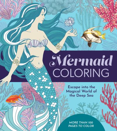 Cover for Editors of Chartwell Books · Mermaid Coloring: Escape into the Magical World of the Deep Sea - More Than 100 Pages to Color - Chartwell Coloring Books (Pocketbok) (2024)