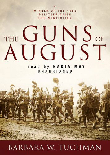 The Guns of August - Barbara W. Tuchman - Audiobook - Blackstone Audio, Inc. - 9780786173198 - 1 listopada 2008