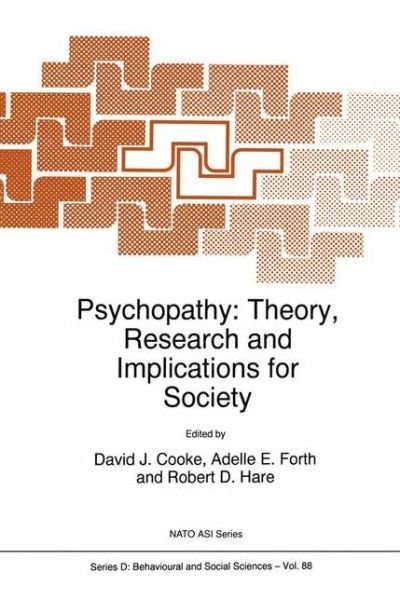 Cover for Nato Advanced Study Institute on Psychopathy Theory Reseaarch and Implications for Society · Psychopathy: Theory, Research and Implications for Society - NATO Science Series D: (Hardcover Book) [1998 edition] (1997)