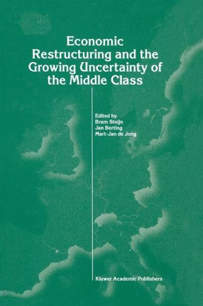 Cover for Jan Berting · Economic Restructuring and the Growing Uncertainty of the Middle Class (Hardcover Book) [1998 edition] (1998)