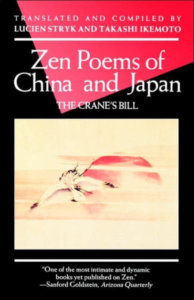 Zen Poems of China and Japan: The Crane's Bill - Takashai Ikemoto - Books - Grove Press / Atlantic Monthly Press - 9780802130198 - March 3, 1994