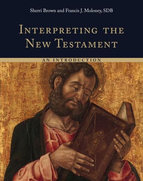 Cover for Moloney, Francis J., SDP · Interpreting the New Testament (Paperback Book) (2019)