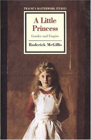 Cover for Roderick Mcgillis · Masterworks Paperback: a Little Princess (Paperback) (Twayne's Masterwork Studies) (Paperback Book) (1996)