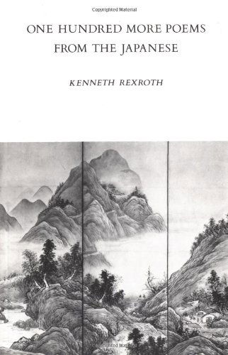 One Hundred More Poems from the Japanese - Kenneth Rexroth - Bøger - New Directions Publishing Corporation - 9780811206198 - 1. februar 1976