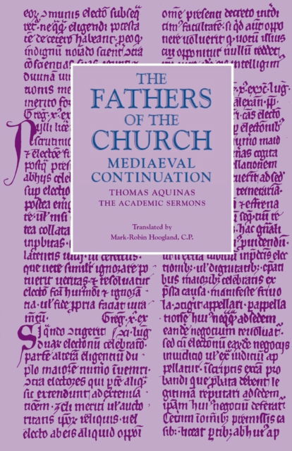 Cover for Thomas Aquinas · The Academic Sermons - Fathers of the Church Medieval Continuations (Paperback Book) (2023)