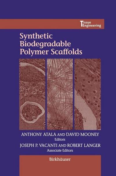 Cover for Anthony Atala · Synthetic Biodegradable Polymer Scaffolds - Tissue Engineering (Inbunden Bok) (1997)