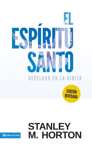 El Esp ritu Santo Revelado En La Biblia - Stanley M Horton - Books - Vida Publishers - 9780829704198 - February 19, 1993