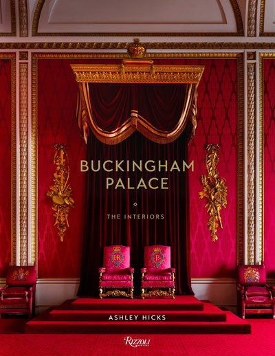 Cover for Ashley Hicks · Buckingham Palace: The Interiors (Hardcover Book) (2018)