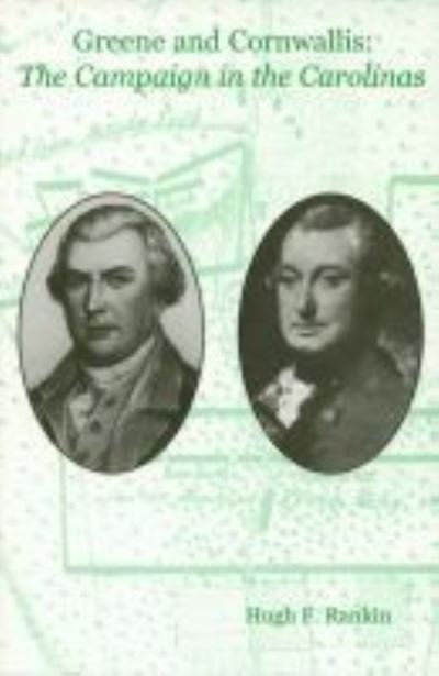 Cover for Hugh F. Rankin · Greene and Cornwallis: The Campaign in the Carolinas (Paperback Book) (1976)