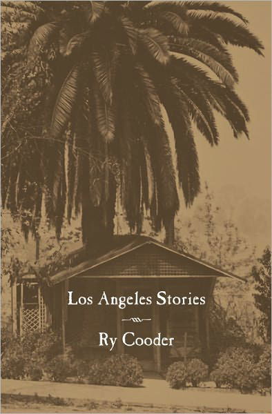Los Angeles Stories - City Lights Noir - Ry Cooder - Books - City Lights Books - 9780872865198 - November 17, 2011