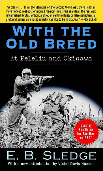 Cover for E.B. Sledge · With the Old Breed: At Peleliu and Okinawa (Taschenbuch) (2007)