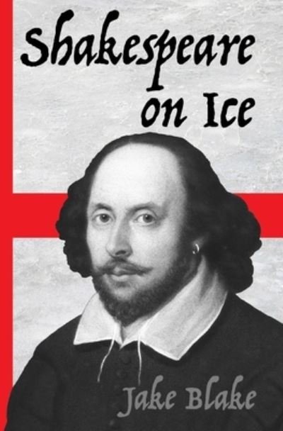 Cover for Jake Blake · Shakespeare on Ice (Book) (2020)