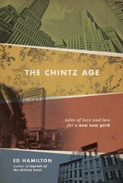 The Chintz age - Ed Hamilton - Books -  - 9780986111198 - November 2, 2015