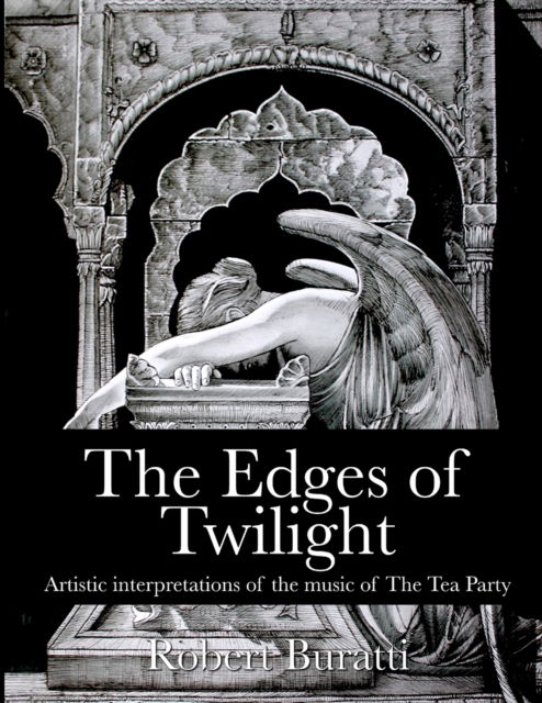 Cover for Jeff Martin · The Edges of Twilight: An artistic interpretation of the music of The Tea Party (Paperback Book) (2015)