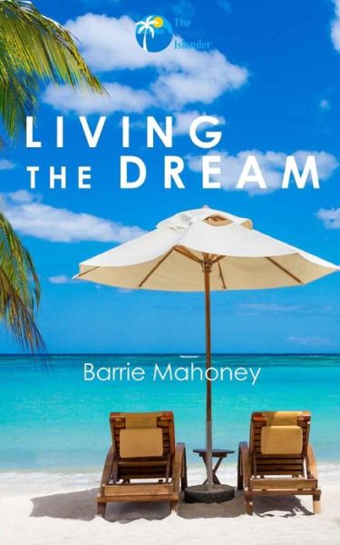 Cover for Barrie Mahoney · Living the Dream (Paperback Book) (2015)