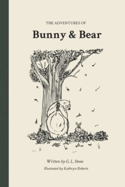Cover for G L Stone · Bunny and Bear Softback Edition (Paperback Book) (2021)