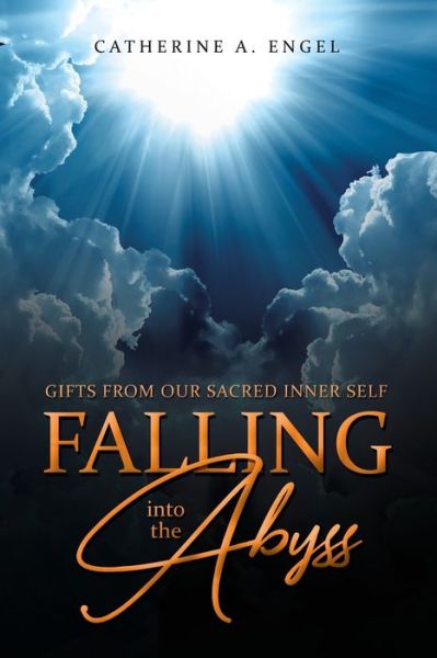 Catherine a Engel · Falling into the Abyss (Paperback Book) (2019)