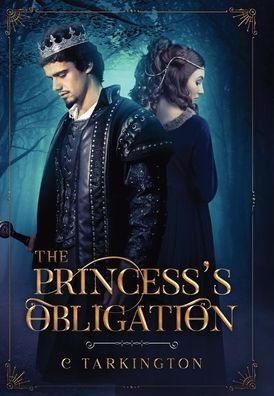 Cover for C Tarkington · The Princess's Obligation (Innbunden bok) (2021)