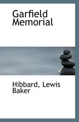 Cover for Hibbard Lewis Baker · Garfield Memorial (Paperback Book) (2009)