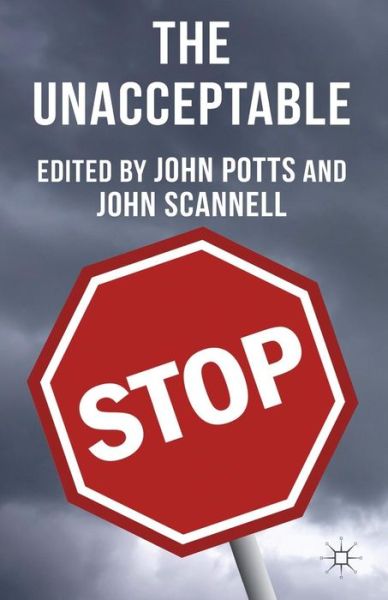 Cover for John Potts · The Unacceptable (Paperback Book) (2012)