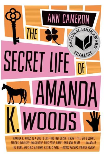 Cover for Ann Cameron · Secret Life of Amanda K. Woods (Paperback Book) (2014)