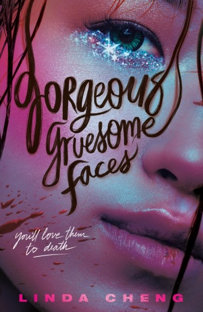 Cover for Linda Cheng · Gorgeous Gruesome Faces (Taschenbuch) (2023)