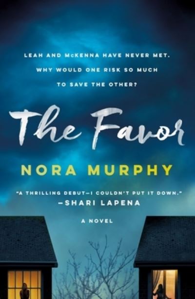 Cover for Nora Murphy · The Favor: A Novel (Taschenbuch) (2023)