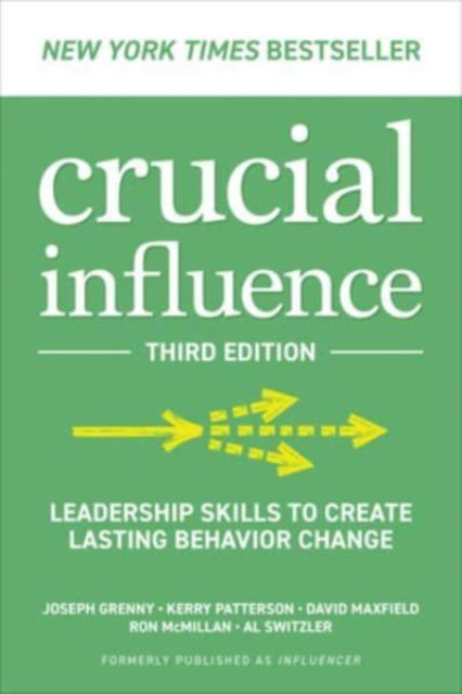 Cover for Joseph Grenny · Crucial Influence, Third Edition: Leadership Skills to Create Lasting Behavior Change (Hardcover Book) (2023)