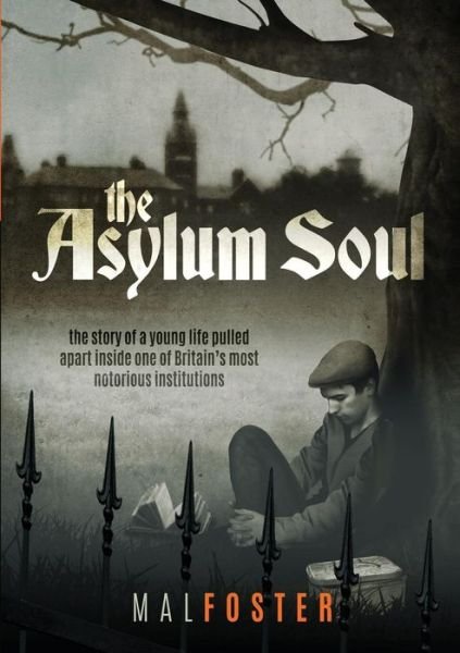 Cover for Mal Foster · The Asylum Soul (Taschenbuch) (2015)