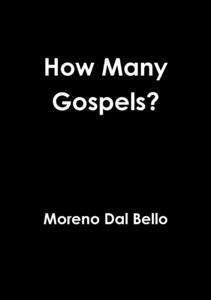 Cover for Moreno Dal Bello · How Many Gospels? (Paperback Book) (2015)