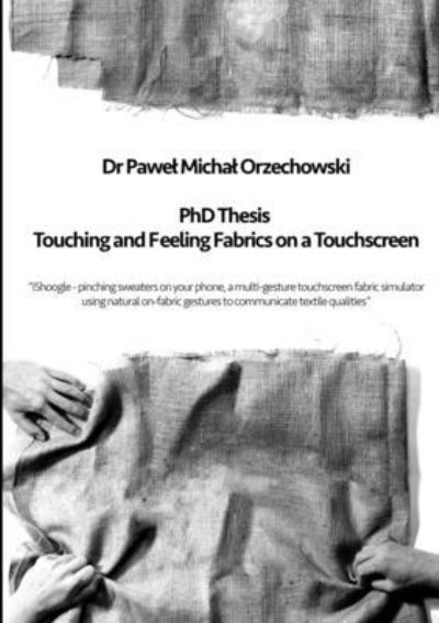 IShoogle - Touching and Feeling Fabrics on a Touchscreen - Pawel Michal Orzechowski - Books - Lulu Press, Inc. - 9781326642198 - January 2, 2017