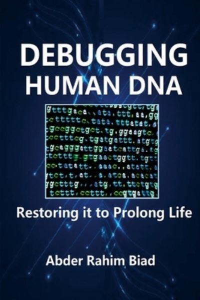 Cover for Abder-Rahim Biad · Debugging Human DNA (Paperback Book) (2015)