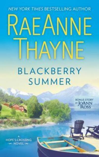 Cover for RaeAnne Thayne · Blackberry Summer A Romance Novel (Paperback Book) (2019)