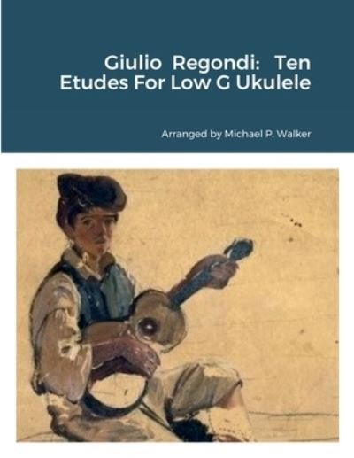 Cover for Michael Walker · Giulio Regondi (Book) (2022)