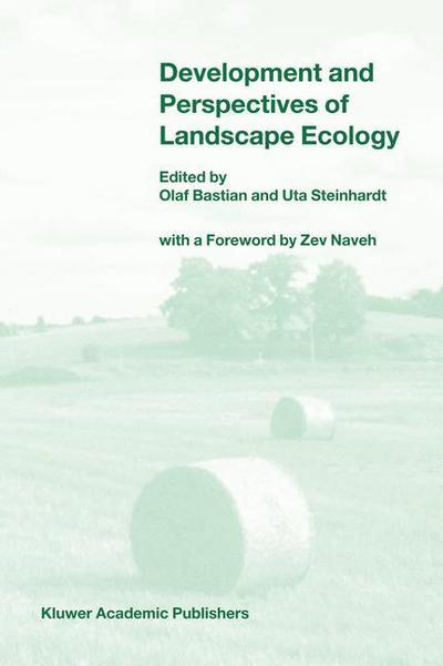 Cover for Olaf Bastian · Development and Perspectives of Landscape Ecology (Hardcover Book) [2002 edition] (2003)