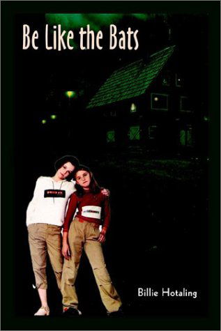 Cover for Billie Hotaling · Be Like the Bats (Paperback Book) (2002)