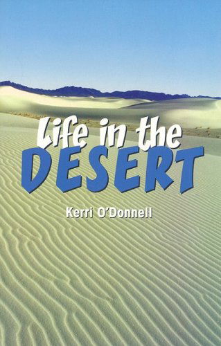 Cover for Kerri O'donnell · Life in the Desert (Journeys) (Paperback Book) (2006)